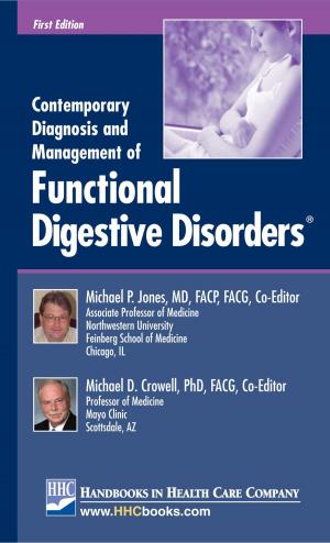 Cover of the book Contemporary Diagnosis and Management of Functional Digestive Disorders® by Michael A. West, MD, PhD