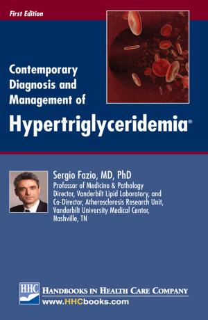 Cover of the book Contemporary Diagnosis and Management of Hypertriglyceridemia® by Donlin M. Long, MD, PhD