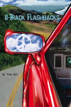 Cover of the book 8-Track Flashbacks by Jeff Anstine