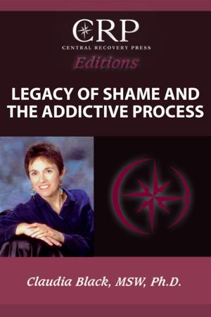 Book cover of Legacy of Shame and the Addictive Process