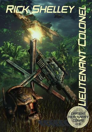 Cover of the book Lieutenant Colonel by Dan Jewell