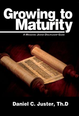 Cover of the book Growing to Maturity by Daniel  C. Juster