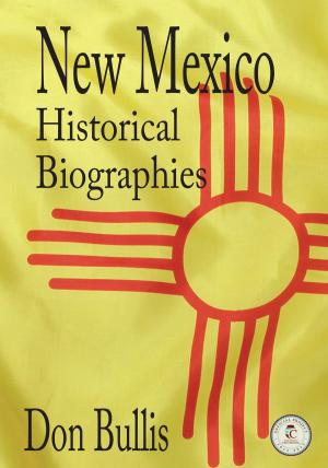 Cover of the book New Mexico Historical Biographies by Slim Randles
