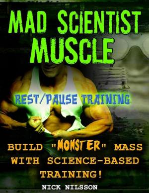 Cover of the book Mad Scientist Muscle: Rest/Pause Training by Chohwora  Udu, James H.  McHale