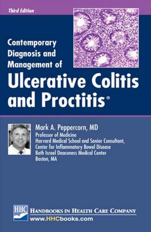 Cover of the book Contemporary Diagnosis and Management of Ulcerative Colitis and Proctitis®, 3rd edition by Steven B. Deitelzweig, MD, MMM, Alpesh Amin, MD, MBA, FACP