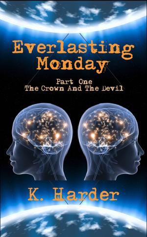 Cover of the book Everlasting Monday by Russell Wolford