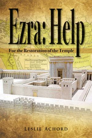 Cover of the book Ezra:Help, For the Restoration of the Temple by Vernon Carrigan