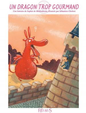 Cover of the book Un dragon trop gourmand by Vincent Villeminot, Claire Renaud