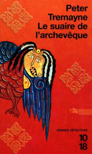 Cover of the book Le suaire de l'archevêque by Nicci FRENCH