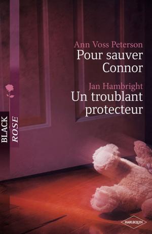 Cover of the book Pour sauver Connor - Un troublant protecteur by Louise Rozett