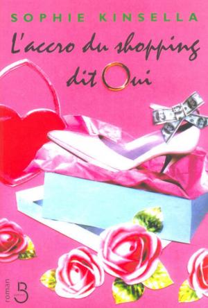 Cover of the book L'Accro du shopping dit oui by Angela Lockwood