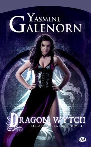 Cover of the book Dragon Wytch by Yasmine Galenorn