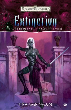 Cover of the book Extinction: La Guerre de la Reine Araignée, T4 by Raymond E. Feist