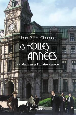 Cover of the book Les Folles Années T2 by Hervé Gagnon