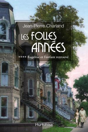 Cover of the book Les Folles Années T4 by Jean Béliveau