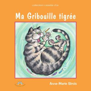 Book cover of Ma Gribouille tigrée