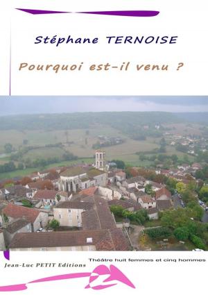 bigCover of the book Pourquoi est-il venu ? by 