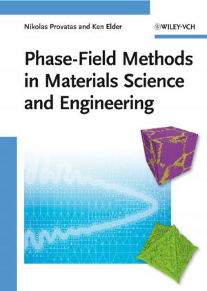 Cover of the book Phase-Field Methods in Materials Science and Engineering by Ulf Lundberg, Cary Cooper