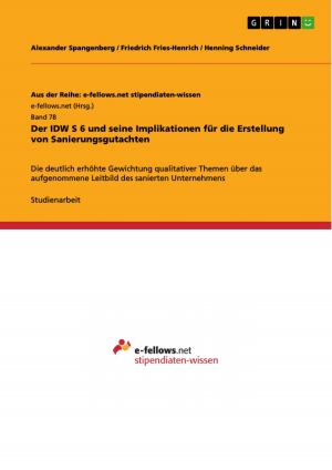 Book cover of Der IDW S 6 und seine Implikationen für die Erstellung von Sanierungsgutachten