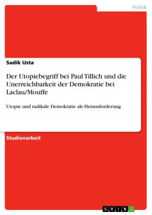Book cover of Der Utopiebegriff bei Paul Tillich und die Unerreichbarkeit der Demokratie bei Laclau/Mouffe