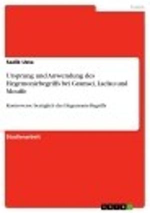 Book cover of Ursprung und Anwendung des Hegemoniebegriffs bei Gramsci, Laclau und Mouffe