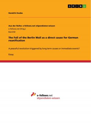 bigCover of the book The Fall of the Berlin Wall as a direct cause for German reunification by 