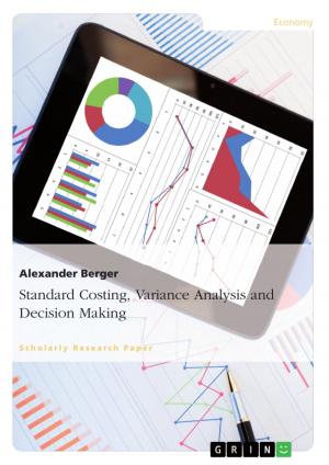Cover of the book Standard Costing, Variance Analysis and Decision-Making by Arturo Minet