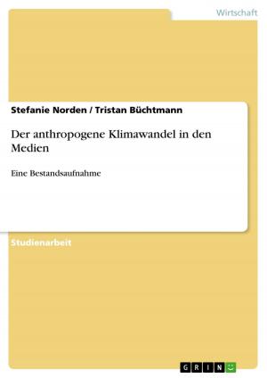 Cover of the book Der anthropogene Klimawandel in den Medien by Tobias Bunse