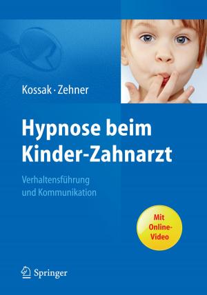 Cover of the book Hypnose beim Kinder-Zahnarzt by Ivan S. Gutzow, Jürn W.P. Schmelzer