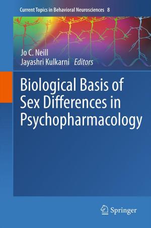 Cover of the book Biological Basis of Sex Differences in Psychopharmacology by Claudia Schneeweiss, Jürgen Eichler, Martin Brose