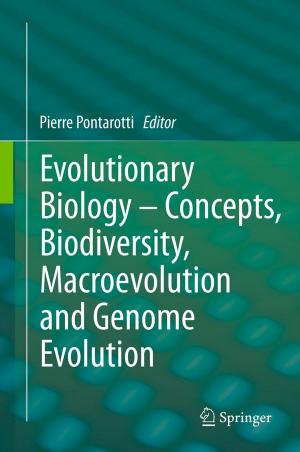 Cover of the book Evolutionary Biology – Concepts, Biodiversity, Macroevolution and Genome Evolution by Dieter Lohmann, Nadja Podbregar