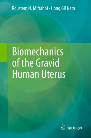 Cover of the book Biomechanics of the Gravid Human Uterus by F. Rey, Christian Boutin, Jean R. Viallat, Yossef Aelony