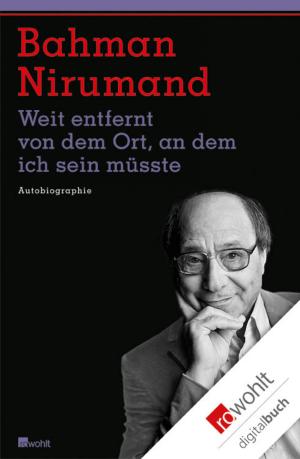 Cover of the book Weit entfernt von dem Ort, an dem ich sein müsste by Renate Bergmann