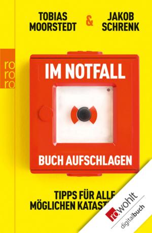 Cover of the book Im Notfall Buch aufschlagen by Helmut Krausser