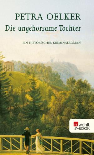 Cover of the book Die ungehorsame Tochter by Mara Schindler