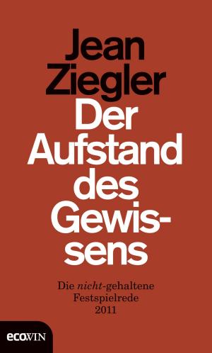 Cover of the book Der Aufstand des Gewissens by Andreas Salcher