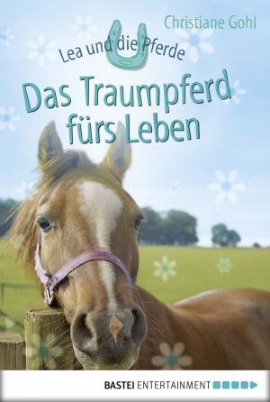 Book cover of Lea und die Pferde - Das Traumpferd fürs Leben