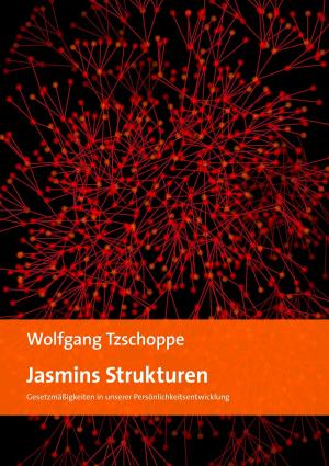 Cover of the book Jasmins Strukturen by Reinhard Wagner