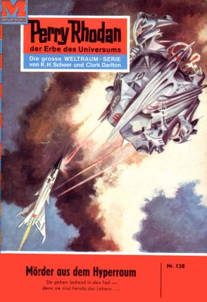 Cover of the book Perry Rhodan 128: Mörder aus dem Hyperraum by Frank Borsch