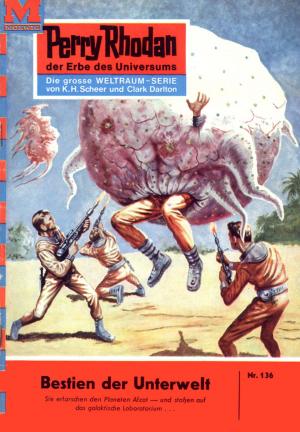Cover of the book Perry Rhodan 136: Bestien der Unterwelt by Michael Marcus Thurner
