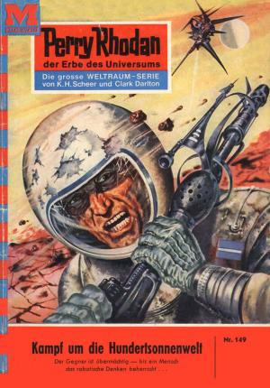 Book cover of Perry Rhodan 149: Kampf um die Hundertsonnenwelt