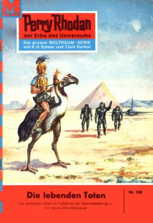 Cover of the book Perry Rhodan 188: Die lebenden Toten by Bethany Helwig