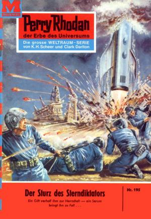 Cover of the book Perry Rhodan 195: Der Sturz des Sterndiktators by Kurt Mahr