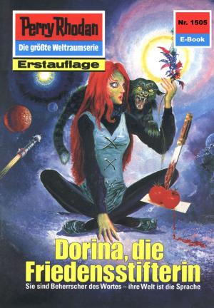 Cover of the book Perry Rhodan 1505: Dorina, die Friedensstifterin by Susan Schwartz