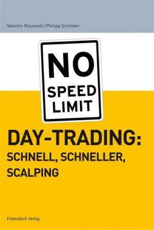 Cover of the book Daytrading: schnell, schneller, scalping by Ulrich Kirstein