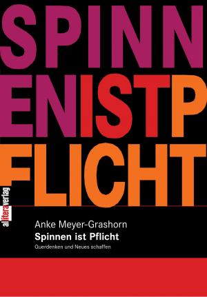 Cover of the book Spinnen ist Pflicht by Christoph Maas