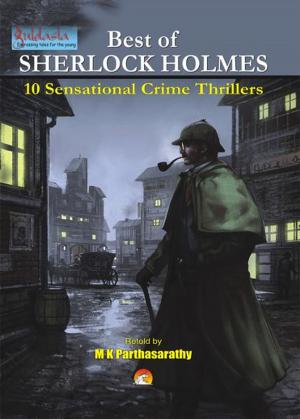 Cover of the book Best of Sherlock Holmes - 10 Sensational Crime Thrillers by DR.L.PRAKASH
