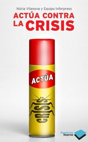 Cover of the book Actúa contra la crisis by Eva Bach
