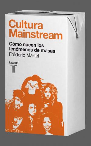 Cover of the book Cultura Mainstream. Cómo nacen los fenómenos de masas by Roberto Bolaño