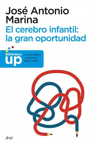 Cover of the book El cerebro infantil: la gran oportunidad by José Castelló